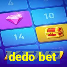 dedo bet